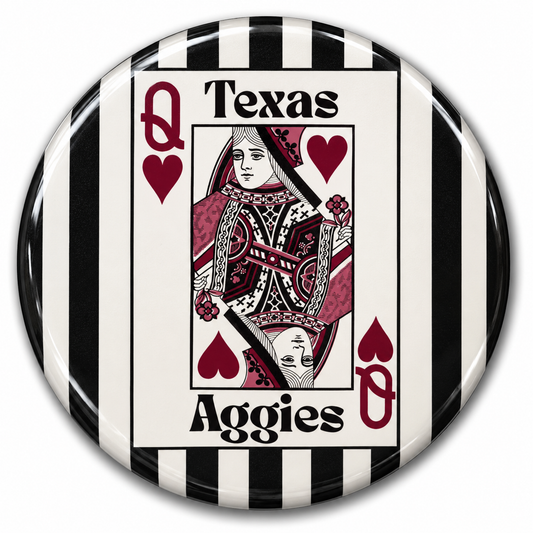 Texas Aggies Queen of Hearts Button